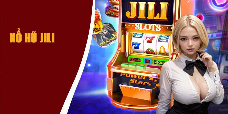 Nổ Hũ Jili – Săn Thưởng Khủng, Quay Hũ Cực Chất Mỗi Ngày 4 Kho game đa dạng tại tại sảnh Jili chắc chắn sẽ không làm bạn thất vọng
