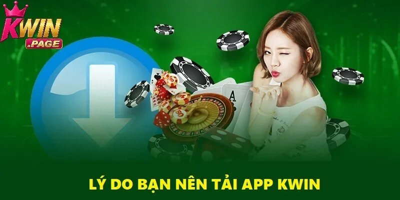 Tải App Kwin - Thiên Đường Giải Trí Ngay Trong Túi Bạn 1 Tải và sử dụng app Kwin để chơi game mọi thời điểm