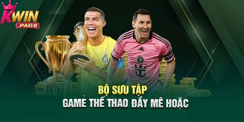 Bộ sưu tập game thể thao đầy mê hoặc