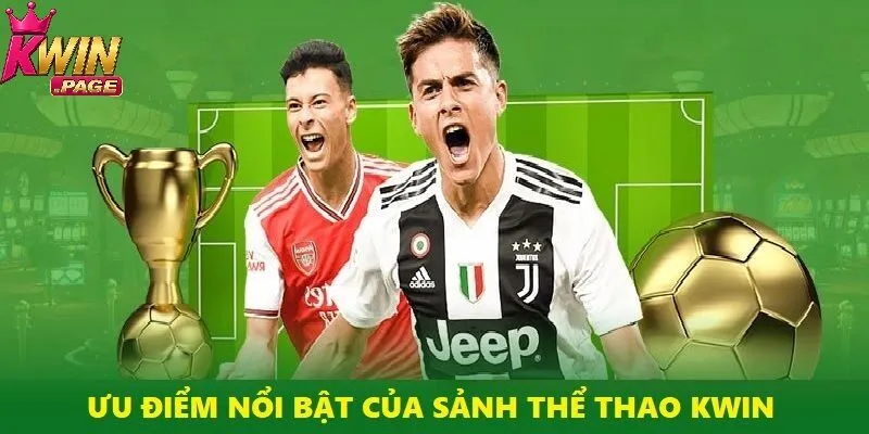 Ưu điểm nổi bật của sảnh thể thao Kwin